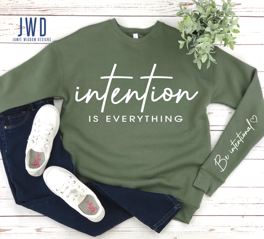 Intention is everything - Be intentional Crew Bella Canvas Sweatshirt - Adult Unisex