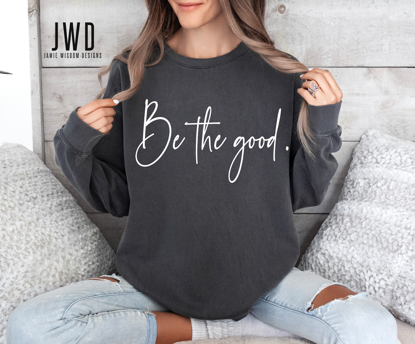 Be the good. Comfort Colors Crew Sweatshirt - Adult Unisex - Pepper Color